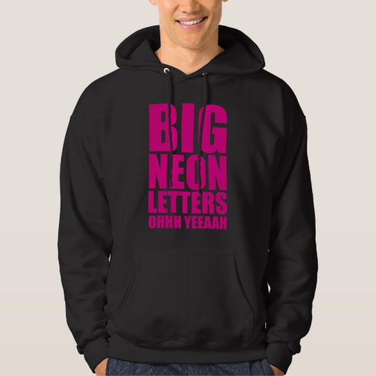 Big Neon Letters Hoodie (Voorkant)