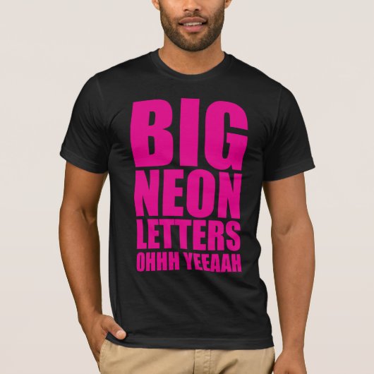 Big Neon Letters T-shirt (Voorkant)