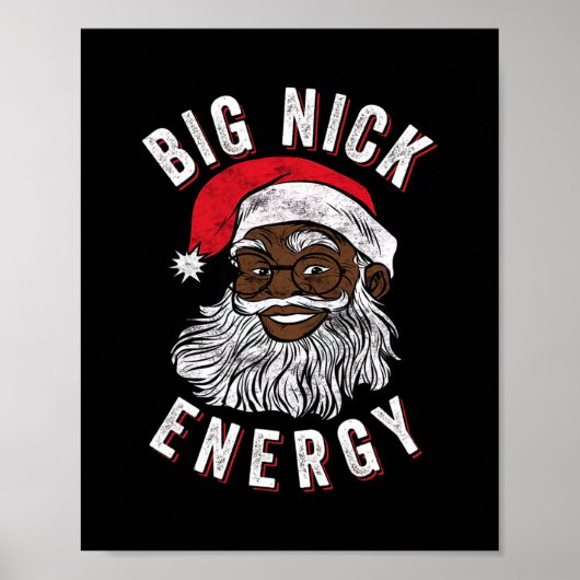 Big Nick Energy Afrikaans Amerikaans Santa Zwart G Poster (Voorkant)