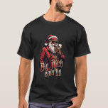 Big Nick Energy Cool Santa Merry Christmas BL T-shirt<br><div class="desc">Big Nick Energy Cool Santa Vrolijk Kerstfeest Xmas Zwart Man</div>