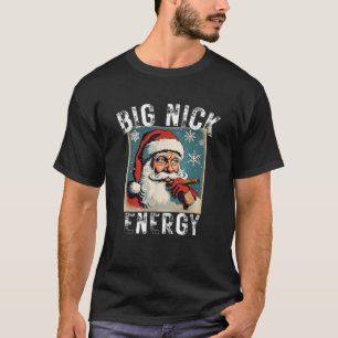 Big Nick Energy Funny Christmas  Santa Smok T-shirt