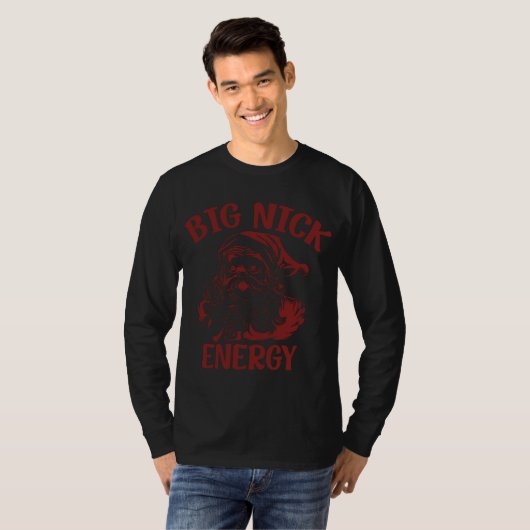 Big Nick Energy Funny Familie Kerstman Schattige T-shirt (Voorkant volledig)