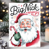 Big Nick Energy Funny Kerstkerstkerst Feestdagen Kaart