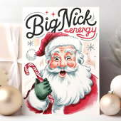 Big Nick Energy Funny Kerstkerstkerst Feestdagen Kaart