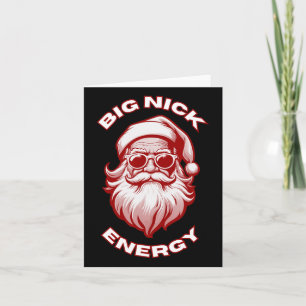 Big Nick Energy Funny Kerstkerstkerst Kaart