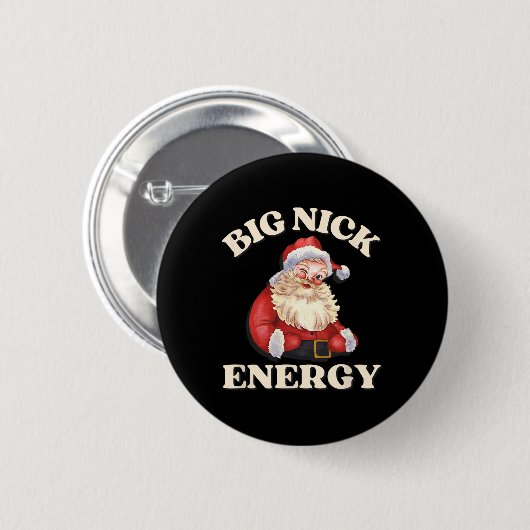 Big Nick Energy Funny Kerstkerstkerst Ronde Button 5,7 Cm (Voorkant /achterkant)