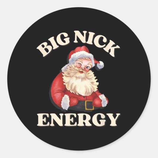 Big Nick Energy Funny Kerstkerstkerst Ronde Sticker (Voorkant)