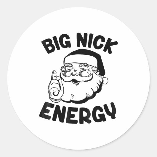 Big Nick Energy Funny Santa Christmas  Ronde Sticker (Voorkant)