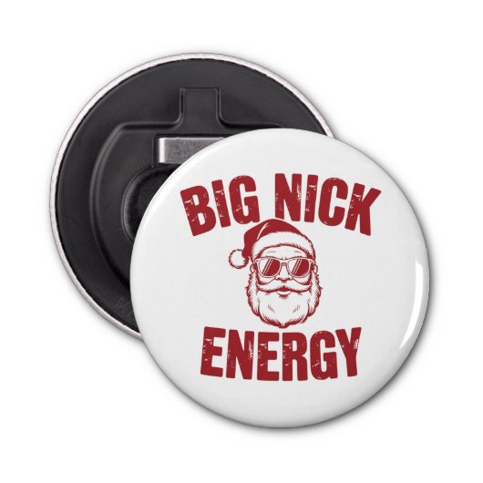 Big Nick Energy Funny Santa Rude Kerstgrap Button Flesopener (Voorkant)