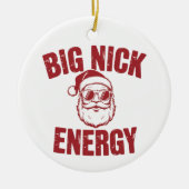Big Nick Energy Funny Santa Rude Kerstgrap Keramisch Ornament (Voorkant)
