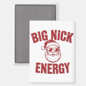 Big Nick Energy Funny Santa Rude Kerstgrap Magneet (Voorkant / Achterkant)