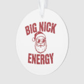 Big Nick Energy Funny Santa Rude Kerstgrap Ornament (voorkant)