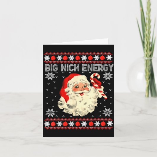 Big Nick Energy Funny Santa Ugly Christmas Sweater Kaart (Voorkant)