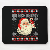 Big Nick Energy Funny Santa Ugly Christmas Sweater Muismat (Voorkant)