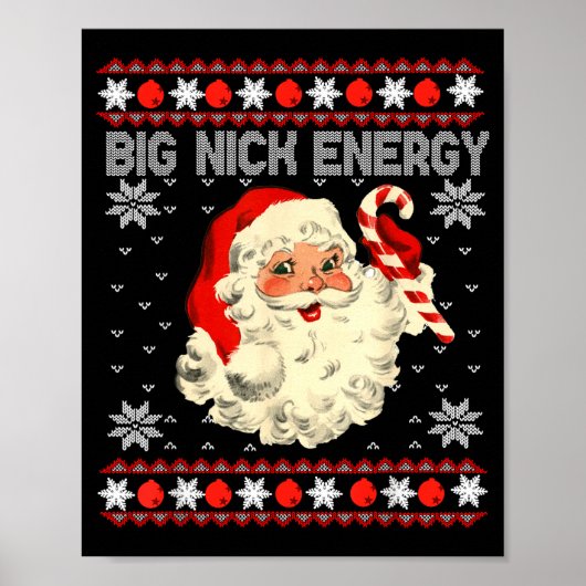Big Nick Energy Funny Santa Ugly Christmas Sweater Poster (Voorkant)