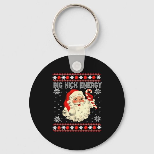 Big Nick Energy Funny Santa Ugly Christmas Sweater Sleutelhanger (Voorkant)