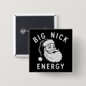 Big Nick Energy Funny Xmas Fat Santa Claus Saint  Vierkante Button 5,1 Cm (Voorkant /achterkant)