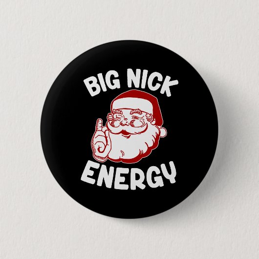 Big Nick Energy Funny Xmas Kerstmis Ronde Button 5,7 Cm (Voorkant)