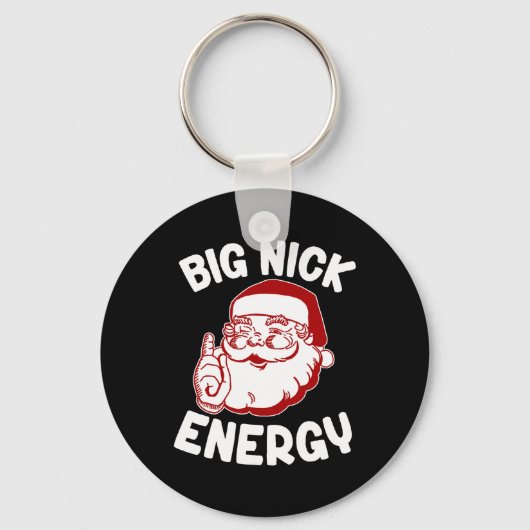 Big Nick Energy Funny Xmas Kerstmis Sleutelhanger (Voorkant)