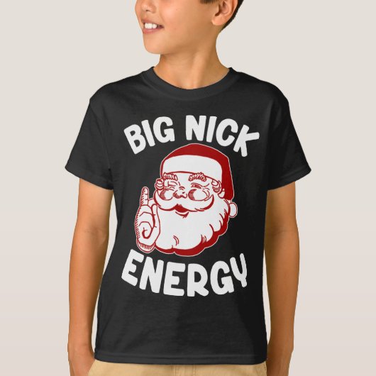 Big Nick Energy Funny Xmas Kerstmis T-shirt (Voorkant)