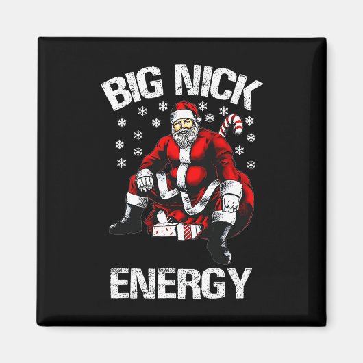 Big Nick Energy Grappige Kerstman 1 Magneet (Voorkant)