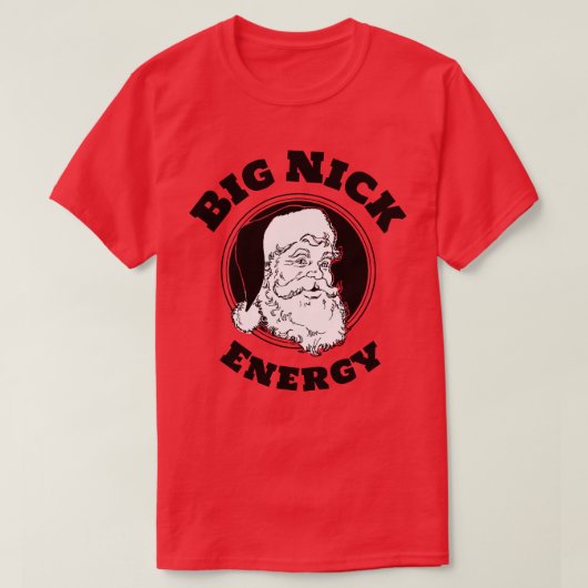 Big Nick Energy Grappige Sinterklaas T-shirt (Design voorkant)