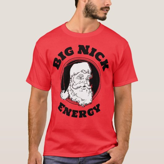 Big Nick Energy Grappige Sinterklaas T-shirt (Voorkant)