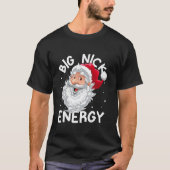Big Nick Energy Kerstmis Kerstmis Mannen Vrouwen P T-shirt (Voorkant)