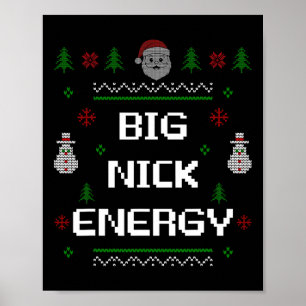 Big Nick Energy Meme Grappig Kerstvakantie Poster