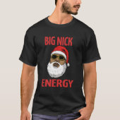 Big Nick Energy Shirt Black African Santa Funny Ch (Voorkant)