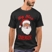 Big Nick Energy T-Shirt Santa Claus (Voorkant)