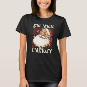 Big Nick Energy Xmas Mannen met een lelijke kerst T-shirt