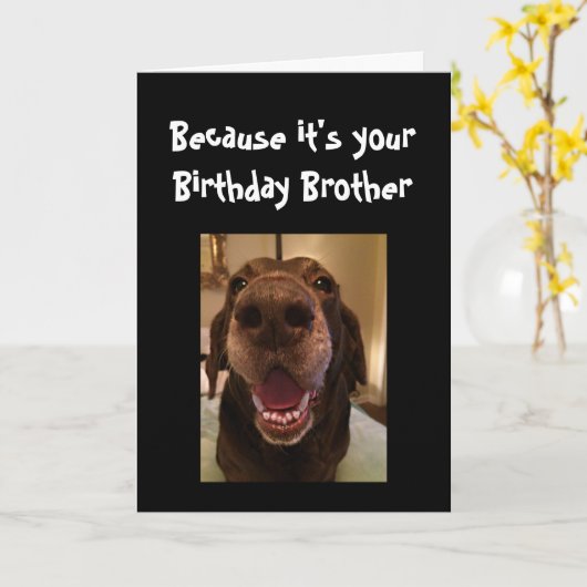 Big Nose Dog Funny Birthday Brother Love Dog Kaart (Gele Bloem)