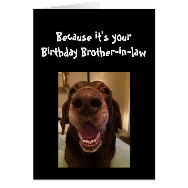 Big Nose Dog Funny BirthdayBrother-in-law Dog (Voorkant)