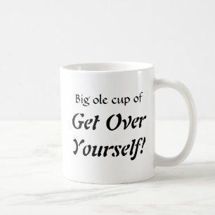 Big ole cup van, ga over jezelf heen! koffiemok