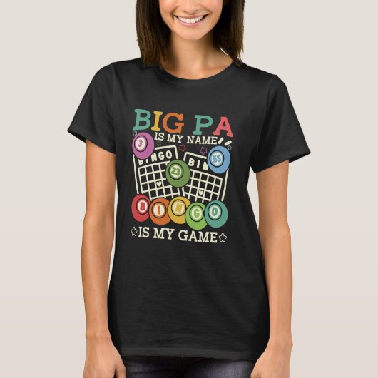 Big Pa is mijn naam Bingo is mijn spel Funny Bingo T-shirt (Voorkant)