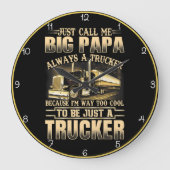 Big Papa: Altijd een coole trucker Grote Klok (Voorkant)