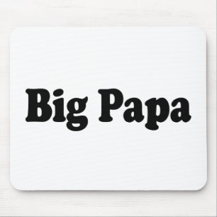 Big Papa Muismat
