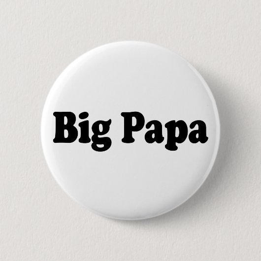 Big Papa Ronde Button 5,7 Cm (Voorkant)