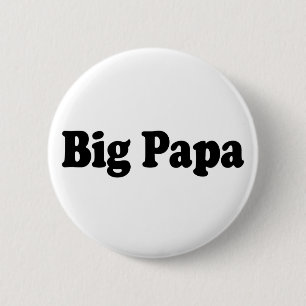 Big Papa Ronde Button 5,7 Cm