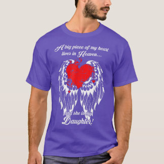 Big Piece Of Heart Lives In Heaven She Is My Daugh T-shirt