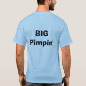 BIG Pimpin' T-shirt (Achterkant)