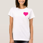 Big Pink Heart T-shirt<br><div class="desc">Groot roze hart. Helder,  vrolijk en leuk. Schimmelig cool.</div>