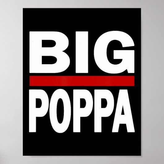 Big Poppa Hip Hop Dad Dag Poster (Voorkant)