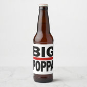 Big Poppa Hip Hop Pap Fathers Day Gift Bier Etiket (Voorkant)