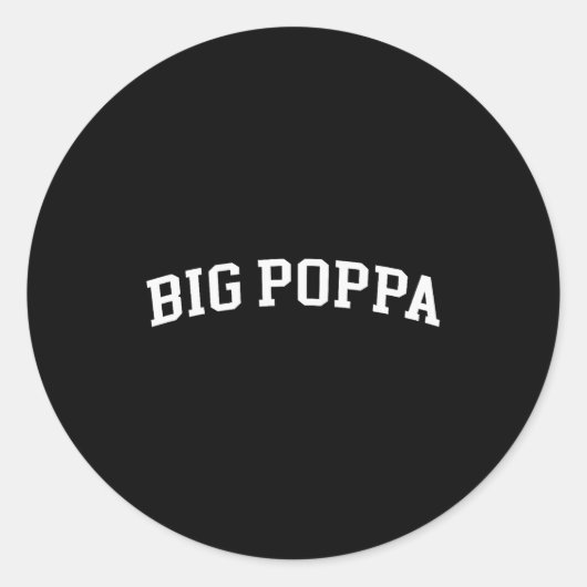Big Poppa  Ronde Sticker (Voorkant)