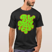 Big Poppa - Shirt (Voorkant)
