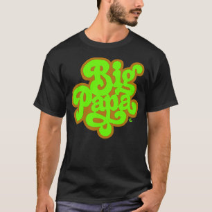 Big Poppa - Shirt
