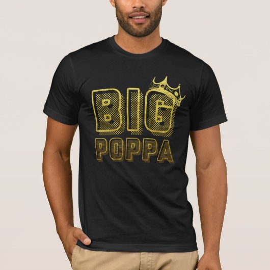 Big Poppa T-shirt (Voorkant)