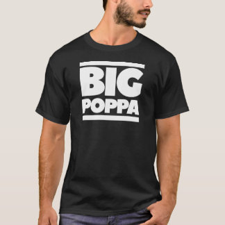 Big Poppa Vaderdag Shirt